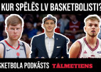 Klausītava | "Tālmetiens": jaunā basketbola sezona. Kur spēlēs latvieši?