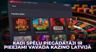 Kādi spēļu piegādātāji ir pieejami Vavada kazino Latvijā