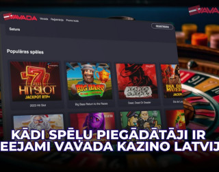 Kādi spēļu piegādātāji ir pieejami Vavada kazino Latvijā
