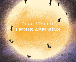 “LEDUS APELSĪNS” - talantīga debija latviešu literatūrā
