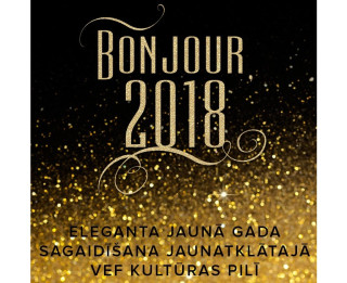 VEF Kultūras pils aicina uz elegantu  Jaungada sagaidīšanas balli “Bonjour, 2018!”