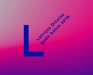 Latvijas Dizaina gada balva 2018. Divdesmit finālistu darbu izstāde
