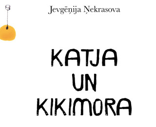 Latviski izdots Jevgēņijas Ņekrasovas romāns “Katja un Kikimora”