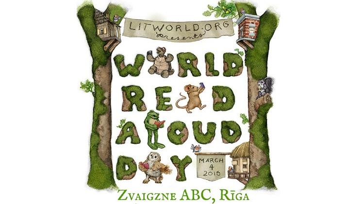 4. marts - Vispasaules skaļlasīšanas diena - World Read Aloud Day