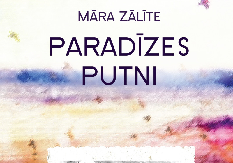 Izdots Māras Zālītes autobiogrāfiskais romāns “Paradīzes putni”