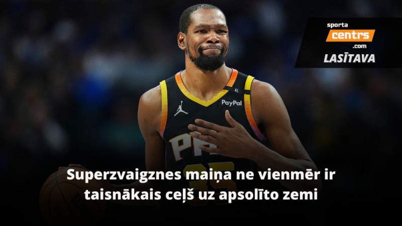 NBA superzvaigznes iegūšana maiņas darījumā – lāsts vai zelta scenārijs?