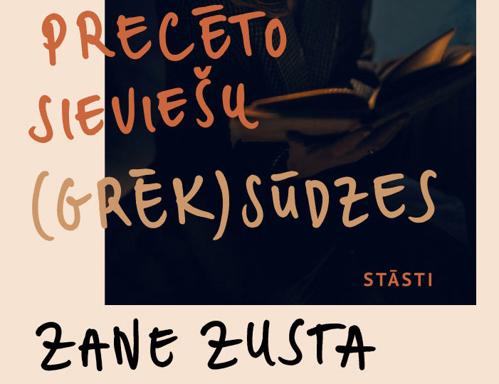 Zanei Zustai iznākušas divas grāmatas “Precēto sieviešu (grēk)sūdzes” un “Slepenais ceļojums pie Zobmošķa”