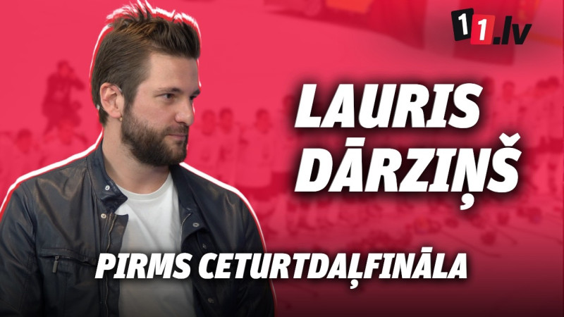Klausītava | 11LV: Lauris Dārziņš pirms ceturtdaļfināla