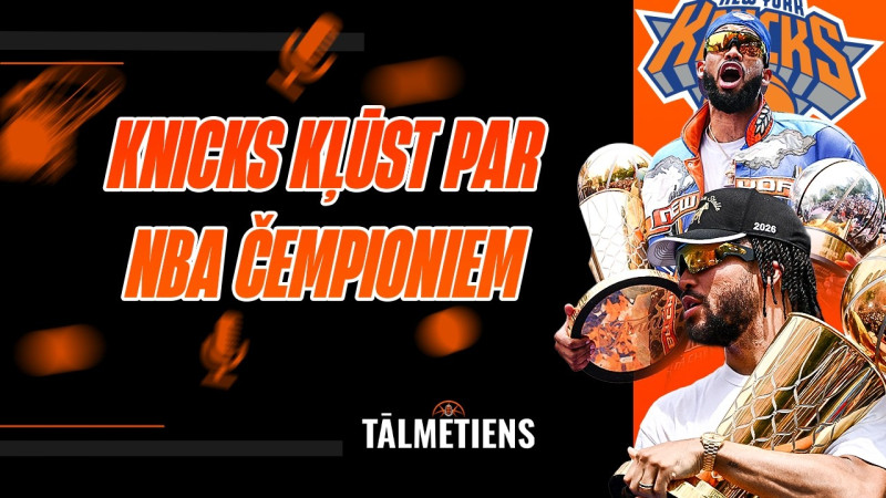 Klausītava | Tālmetiens: ''Knicks'' raksta vēsturi un kļūst par NBA čempioniem