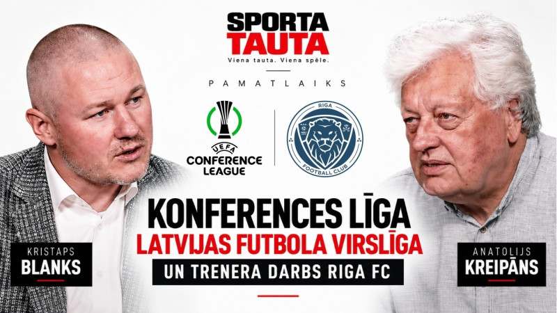 Klausītava | Pamatlaiks: Kristaps Blanks - Konferences līga, Virslīga un trenera darbs ar ''Riga''